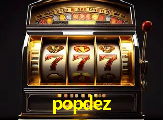 Descubra o Mundo do Cassino Online com popdez